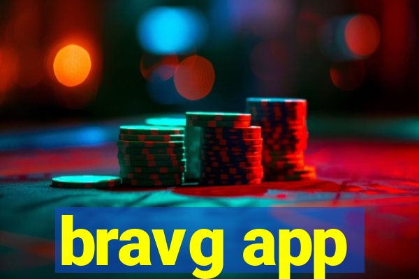 bravg app